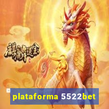 plataforma 5522bet